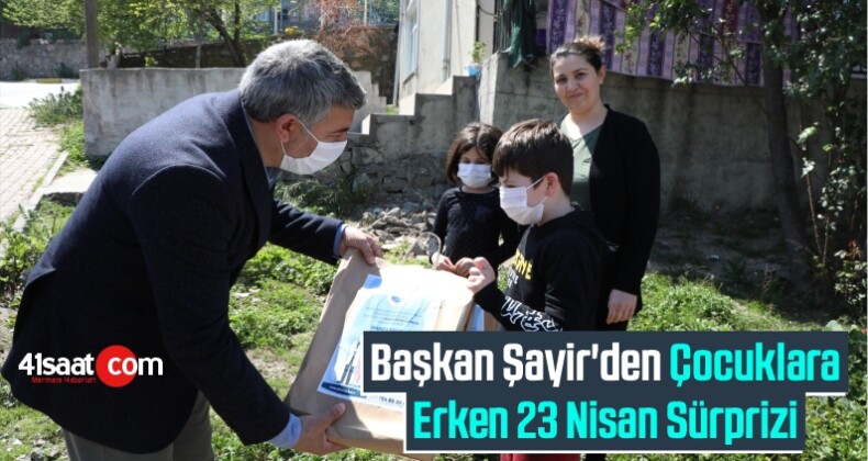 Başkan Şayir’den Çocuklara Erken 23 Nisan Sürprizi