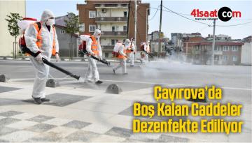 Çayırova’da Boş Kalan Caddeler Dezenfekte Ediliyor