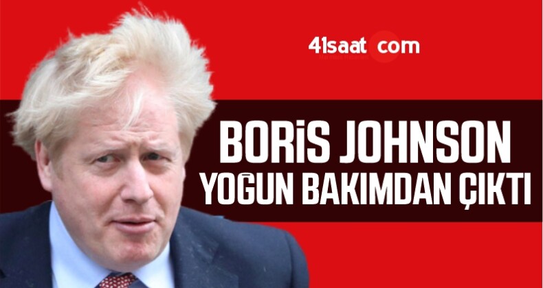 İngiltere Başbakanı Boris Johnson Yoğun Bakımdan Çıktı