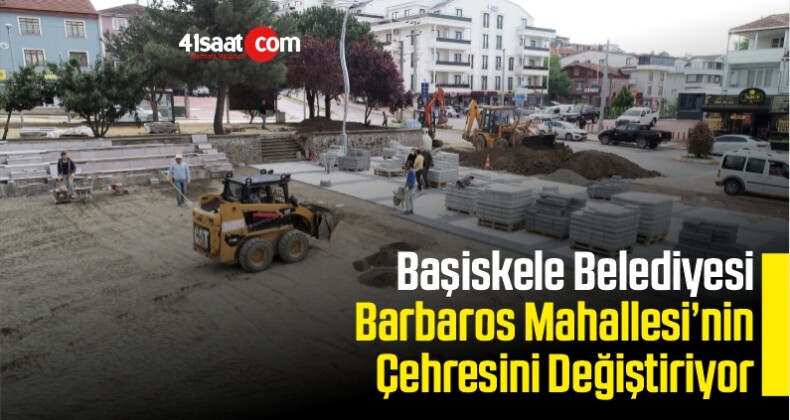 Başiskele Belediyesi Barbaros Mahallesi’nin Çehresi Değiştiriyor