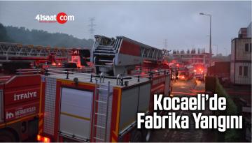 Kocaeli’de Asansör Malzemeleri Üreten Fabrikada Yangın