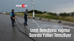 İzmit Belediyesi Yağmur Sonrası Yolları Temizliyor