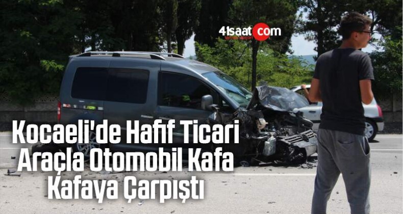 Kocaeli’de Hafif Ticari Araçla Otomobil Kafa Kafaya Çarpıştı: 2’si Çocuk 5 Yaralı