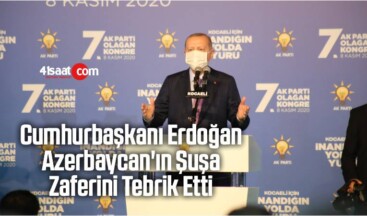 Cumhurbaşkanı Erdoğan, Azerbaycan’ın Şuşa Zaferini Tebrik Etti