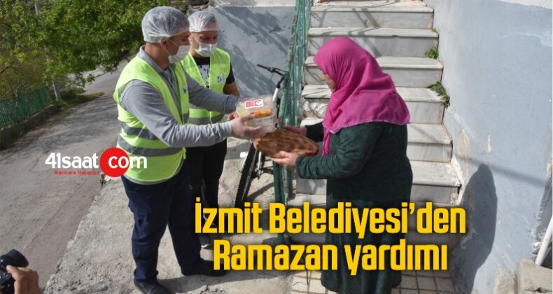 İzmit Belediyesi’den Ramazan Yardımı