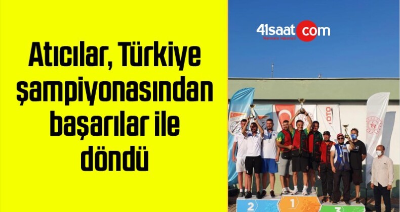 Atıcılar, Türkiye şampiyonasından başarılar ile döndü