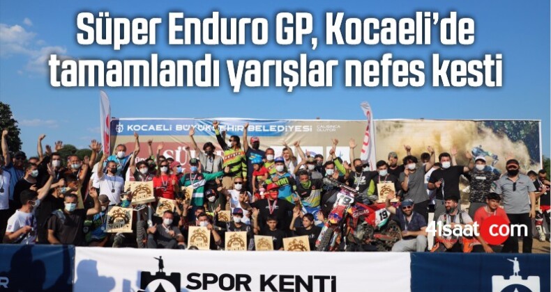 Süper Enduro GP, Kocaeli’de Tamamlandı Yarışlar Nefes Kesti