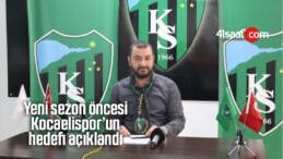 Yeni Sezon Öncesi Kocaelispor’un Hedefi Açıklandı