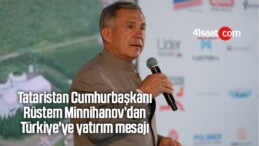 Tataristan Cumhurbaşkanı Rüstem Minnihanov’dan Türkiye’ye Yatırım Mesajı