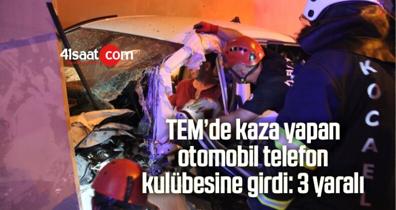 TEM’de Kaza Yapan Otomobil Telefon Kulübesine Girdi: 3 Yaralı