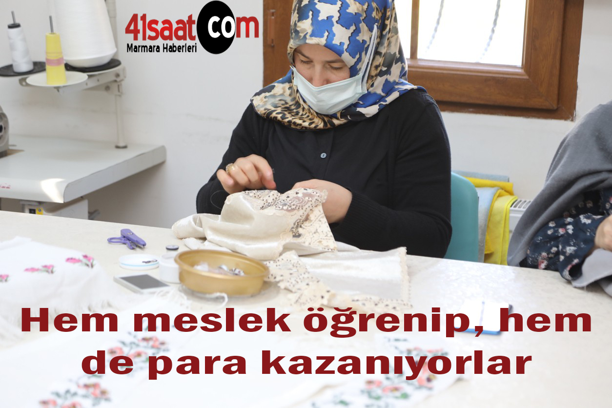 HEM MESLEK ÖĞRENİP, HEM DE PARA KAZANIYORLAR
