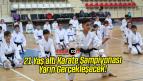 Çayırova’da karate şampiyonası