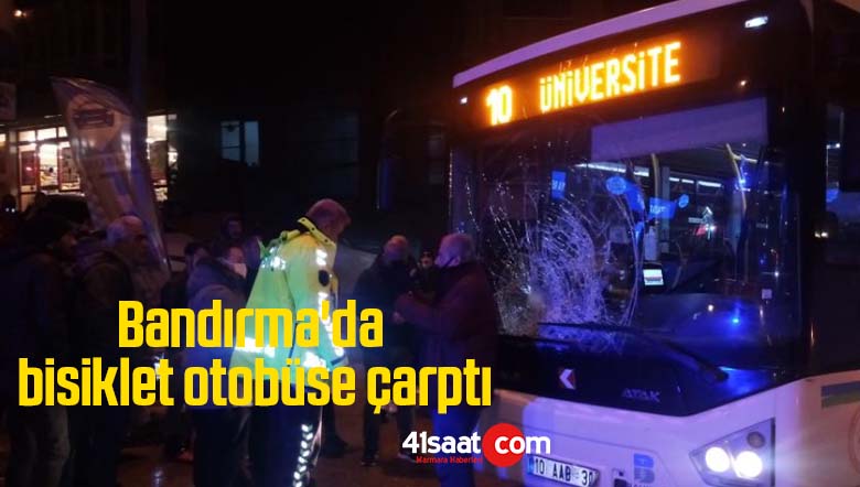 Bandırma’da bisiklet otobüse çarptı