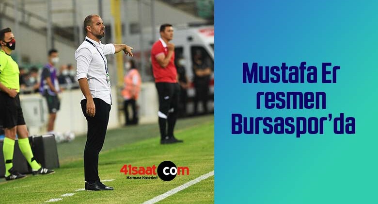 Mustafa Er resmen Bursaspor’da