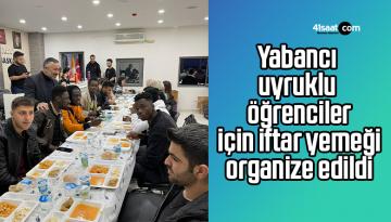 Yabancı uyruklu öğrenciler için iftar yemeği organize edildi