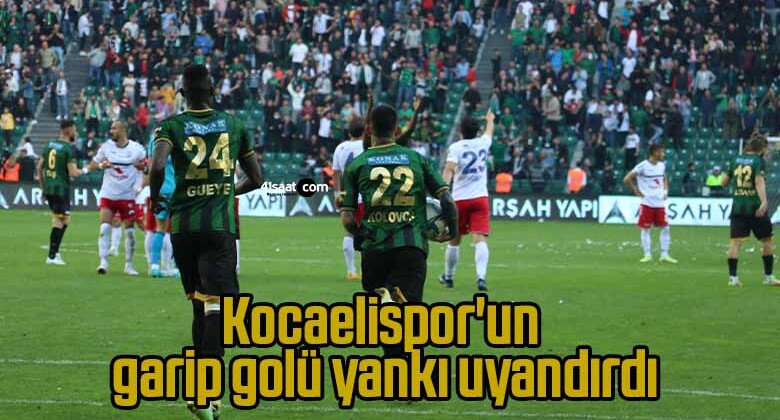 Kocaelispor’un garip golü yankı uyandırdı