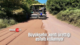 Büyükşehir, kenti ürettiği asfaltı kullanıyor