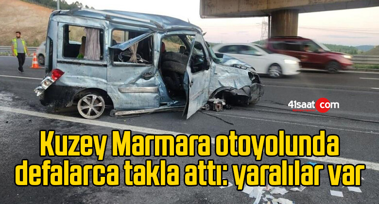 Kuzey Marmara otoyolunda defalarca takla attı: 4 yaralı