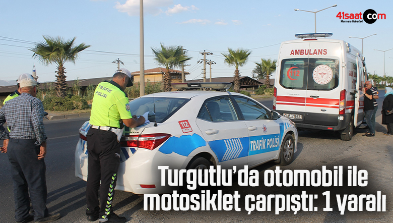 Turgutlu’da otomobil ile motosiklet çarpıştı: 1 yaralı