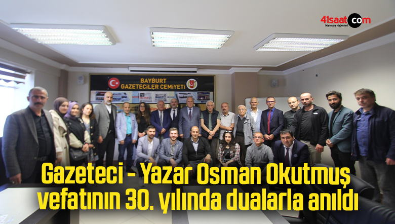 Gazeteci – Yazar Osman Okutmuş vefatının 30. yılında dualarla anıldı