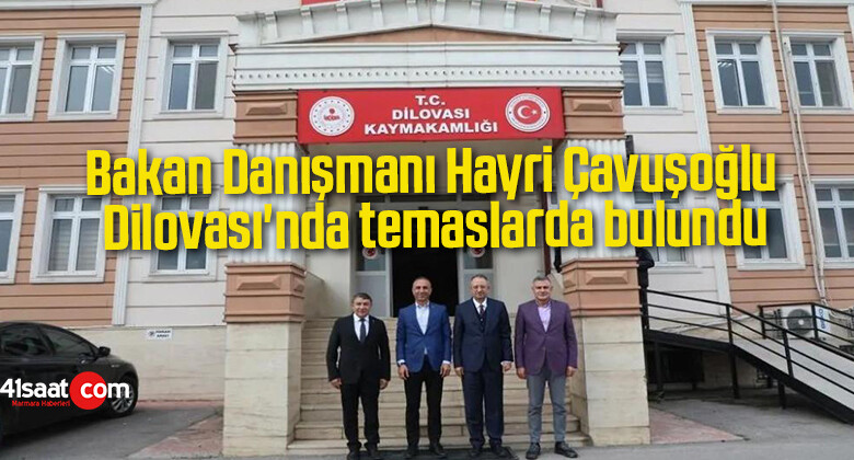 Bakan Danışmanı Hayri Çavuşoğlu, Dilovası’nda temaslarda bulundu