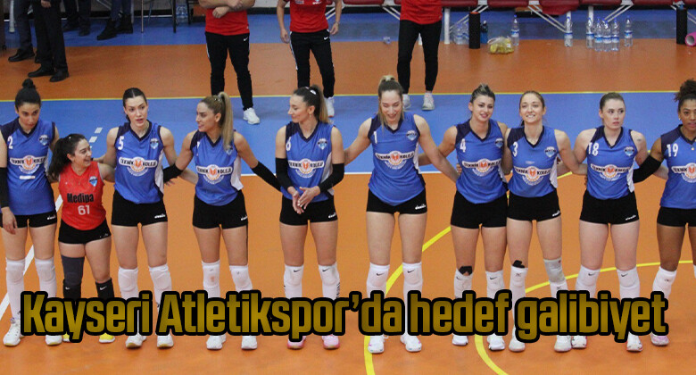 Kayseri Atletikspor’da hedef galibiyet