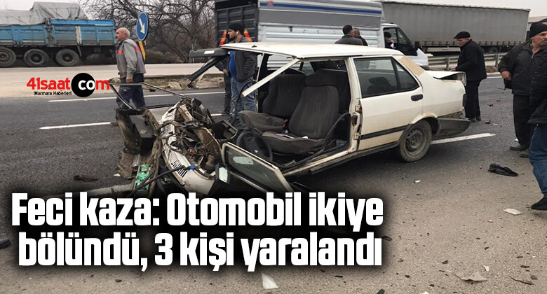 Feci kaza: Otomobil ikiye bölündü, 3 kişi yaralandı