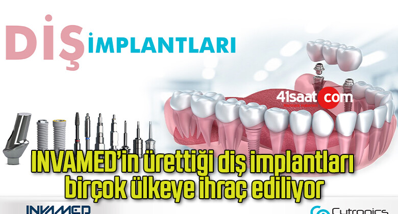 INVAMED’in ürettiği diş implantları birçok ülkeye ihraç ediliyor