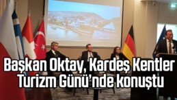 Başkan Oktay, Kardeş Kentler Turizm Günü’nde konuştu