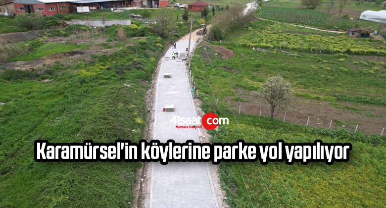Karamürsel’in köylerine parke yol yapılıyor