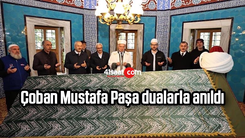Çoban Mustafa Paşa dualarla anıldı