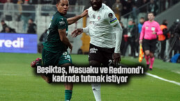 Beşiktaş, Masuaku ve Redmond’ı kadroda tutmak istiyor