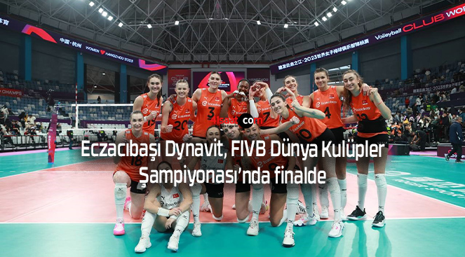Eczacıbaşı Dynavit, FIVB Dünya Kulüpler Şampiyonası’nda finalde