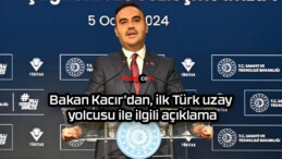 Bakan Kacır’dan, ilk Türk uzay yolcusu ile ilgili açıklama