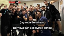 Çayırova Belediyesi, Bornova’dan galibiyetle döndü