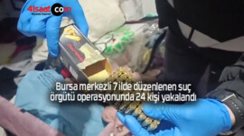 Bursa merkezli 7 ilde düzenlenen suç örgütü operasyonunda 24 kişi yakalandı