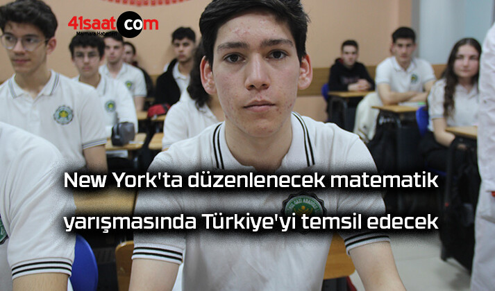 New York’ta düzenlenecek matematik yarışmasında Türkiye’yi temsil edecek